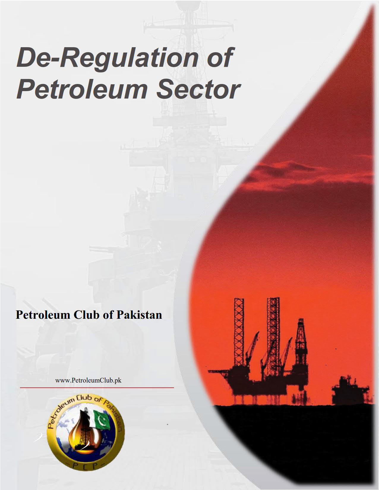 De Regulation Of Petroleum Sector Petroleum Club Of Pakistan